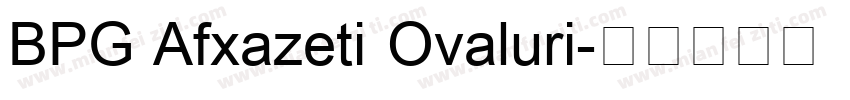 BPG Afxazeti Ovaluri字体转换